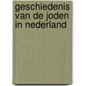 Geschiedenis van de joden in Nederland door Onbekend