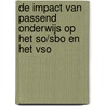 De impact van passend onderwijs op het SO/SBO en het VSO by Anke de Boer