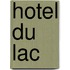 Hotel du lac