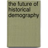 The future of historical demography by Saskia Hin