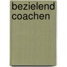 Bezielend coachen door Adriaan Hoogendijk
