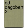 DD Dagobert 2 door Onbekend