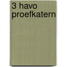 3 havo Proefkatern by Unknown