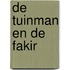 De tuinman en de fakir
