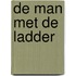 De man met de ladder