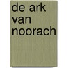 De ark van Noorach door Romano Molenaar