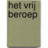 Het vrij beroep