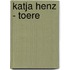 Katja Henz - Toere