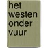 Het Westen onder vuur