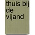 Thuis bij de vijand