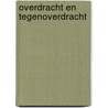 Overdracht en tegenoverdracht by Fee van Delft