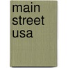 Main Street USA door Louis Spoelstra