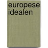Europese idealen by P.A.M. Verrest