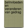 Beïnvloeden en veranderen van gedrag door Carina Wiekens