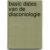 Basic dates van de diaconiologie by T. Brienen