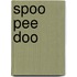 Spoo Pee Doo