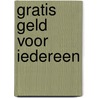 Gratis geld voor iedereen door Rutger Bregman