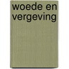 Woede en vergeving by Martha Nussbaum