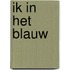 Ik in het blauw