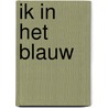 Ik in het blauw door Peter Verburgt