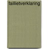 Faillietverklaring door B. Wessels