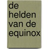 De helden van de Equinox by Pierre Christin