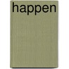 Happen by Ferry Piekart