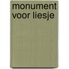 Monument voor Liesje by Unknown