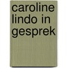 Caroline Lindo in gesprek door Onbekend