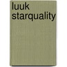Luuk StarQuality door Roger P.M. Cals