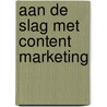 Aan de slag met content marketing by Aart Lensink