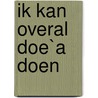 Ik kan overal Doe`a doen door Asma Claassen