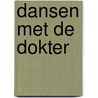 Dansen met de dokter door Paul Brand