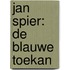 Jan Spier: De blauwe toekan