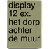 Display 12 ex. Het dorp achter de muur