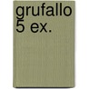 Grufallo 5 ex. by Julia Donaldson