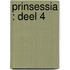 Prinsessia : deel 4