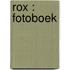 Rox : fotoboek