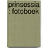 Prinsessia : fotoboek