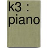 K3 : piano door Hans Bourlon