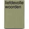 Liefdevolle woorden by Carole Marinelli