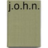 J.O.H.N.
