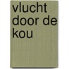 Vlucht door de kou door Cassie Miles