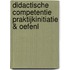 Didactische competentie praktijkinitiatie & oefenl
