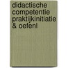 Didactische competentie praktijkinitiatie & oefenl door Cvo Vivo