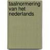 Taalnormering van het Nederlands by De Sutter Gert
