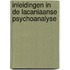Inleidingen in de lacaniaanse psychoanalyse