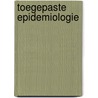 Toegepaste epidemiologie by Adelheid Soubry