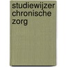 Studiewijzer chronische zorg door Van Riet Catty