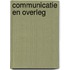 Communicatie en overleg
